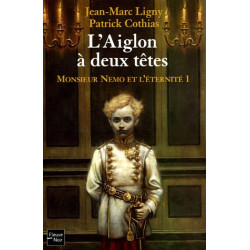Monsieur Némo et l'éternité Tome 1 : L'Aiglon à deux têtes
