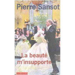 La beauté m'insupporte