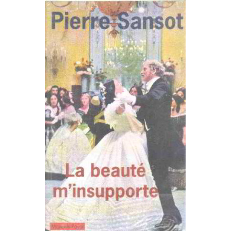 La beauté m'insupporte