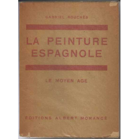 La peinture espagnol le moyen age tome 1