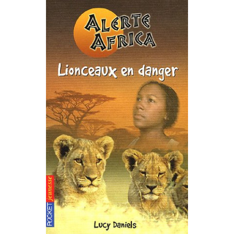 Alerte Africa Tome 1 : Lionceaux en danger