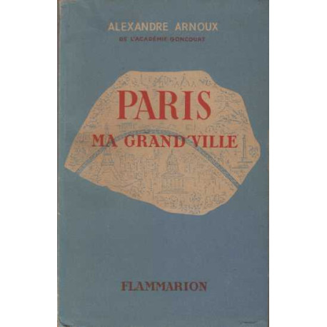 Paris ma grand'ville
