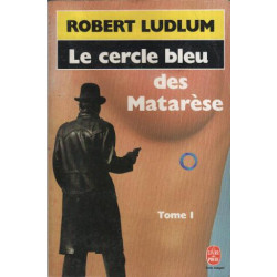 Le cercle bleu des matarese tome 1