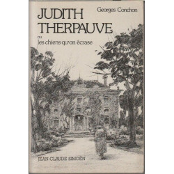 Judith therpauve ou les chiens qu'on ecrase