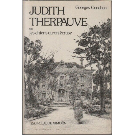 Judith therpauve ou les chiens qu'on ecrase