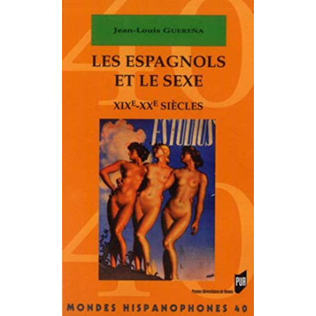 Les Espagnols et le sexe : XIXe-XXe siècles