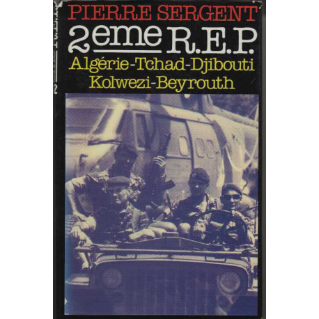 2e REP : Algérie - Tchad - Djibouti - Kolwezi - Beyrouth