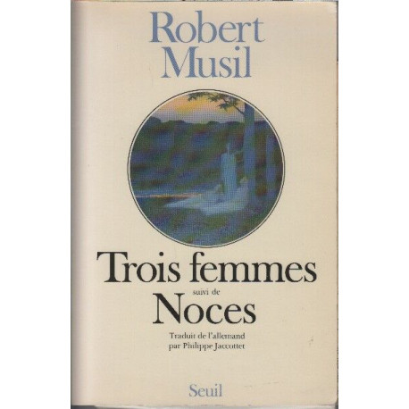 Trois femmes suivi de "Noces"