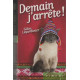 Demain j'arrête