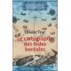 Le cartographe des Indes boréales