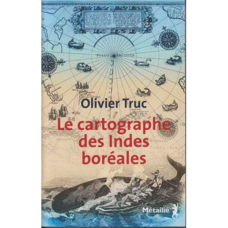Le cartographe des Indes boréales