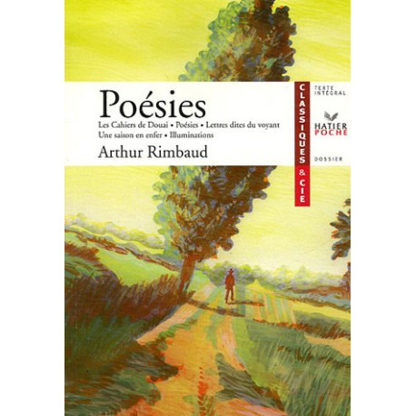 Poésies : Les Cahiers de Douai (1870) Poésies (1870-1872) Lettres...