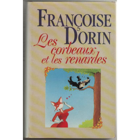 Les corbeaux et les renardes