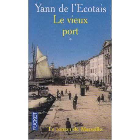 Le Vieux Port tome 1