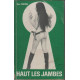 Haut les jambes
