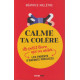 Calme ta colère: Le petit livre qui va aider les parents d'enfants...