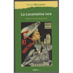 La locomotive ivre