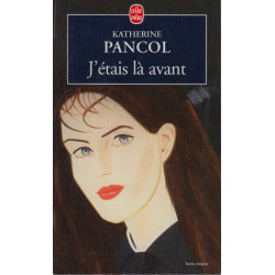 J'étais là Avant