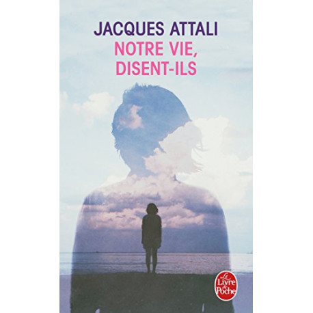 Notre vie disent-ils