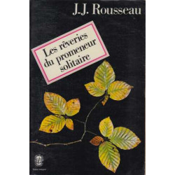 Les reveries du promeneur solitaire