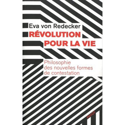 Révolution pour la vie: Philosophie des nouvelles formes de...