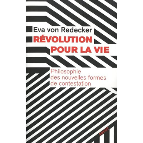 Révolution pour la vie: Philosophie des nouvelles formes de...