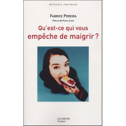 Qu'est-ce qui vous empêche de maigrir
