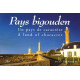 Pays bigouden : Un pays de caractère : A land of character