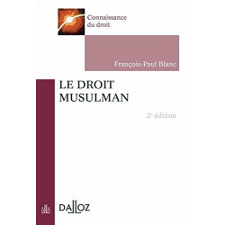 Le droit musulman - 2e éd.: Connaissance du droit