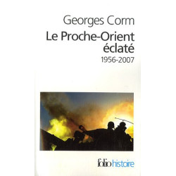 Le Proche-Orient éclaté : 1956-2007