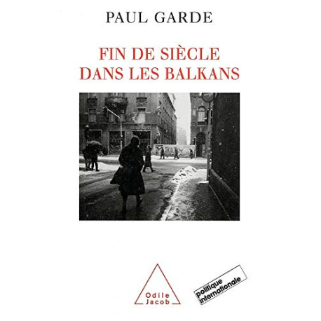 Fin de siècle dans les Balkans