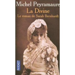 La divine : Le roman de Sarah Bernhardt