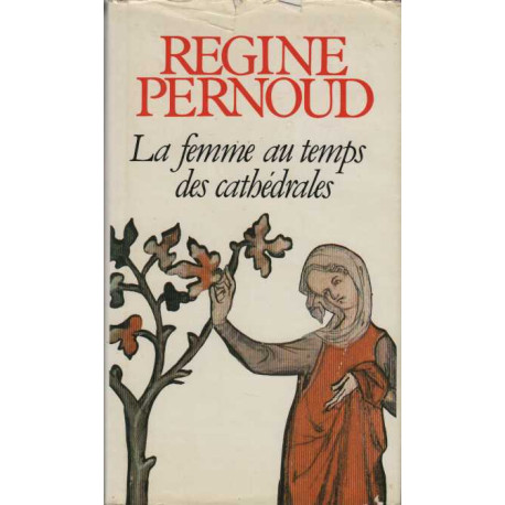 La femme aux temps des cathédrales