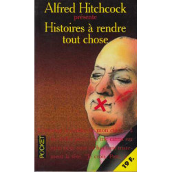 Histoires à vous rendre tout chose