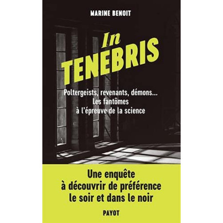 In Tenebris: Poltergeist revenenants démons... Les fantômes à...