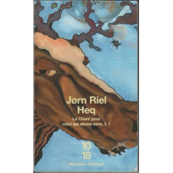 Heq : le Chant pour celui qui désire vivre tome 1