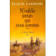 La Tribu perdue tome 1 : N'oublie jamais qui nous sommes