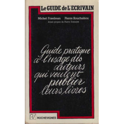 Guide pratique a l'usage des auteurs qui veulent publier leurs livres
