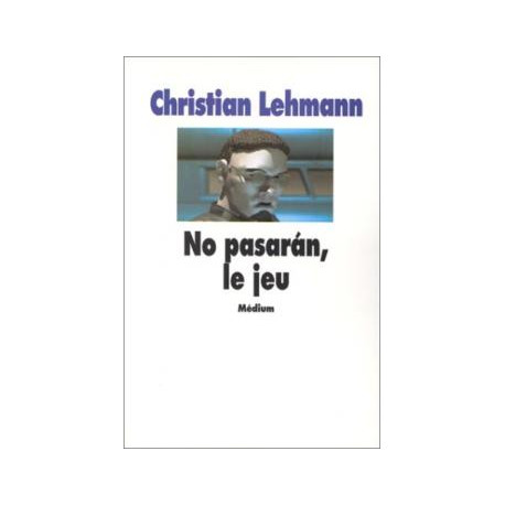 No pasaran : Le Jeu