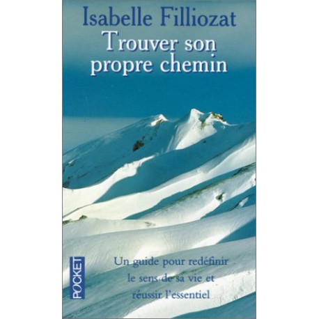 Trouver son propre chemin