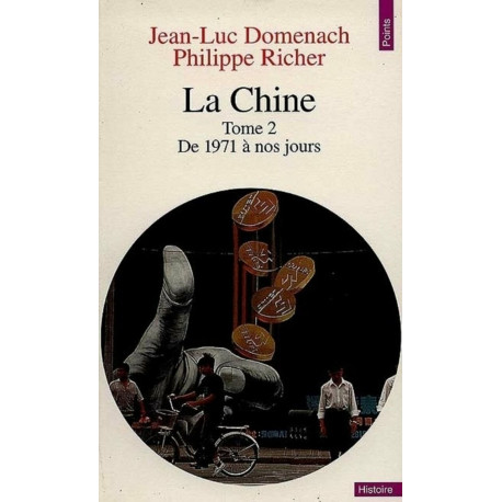 La Chine tome 2: De 1972 à nos jours