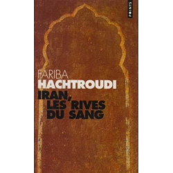 Iran les rives du sang