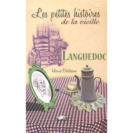 Languedoc les petites histoires de la vieille
