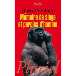 Mémoire de singe et paroles d'homme
