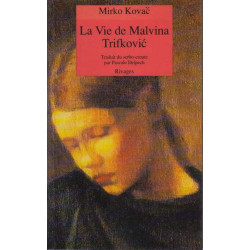 La vie de malvina trifkovic