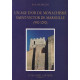 Un âge d'or du monachisme: Saint-Victor de Marseille 990-1090