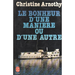 Le Bonheur D'une Maniere Ou D'un