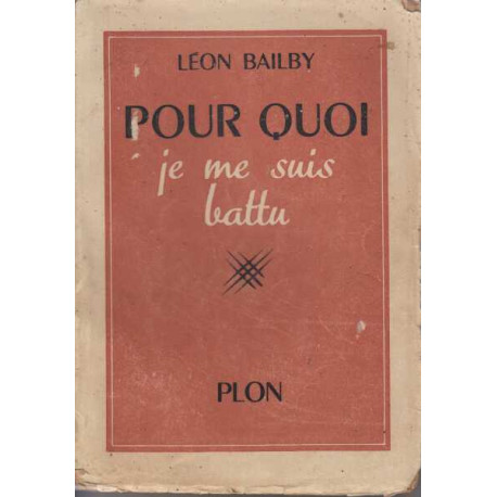 Pour quoi je me suis battu tome 1
