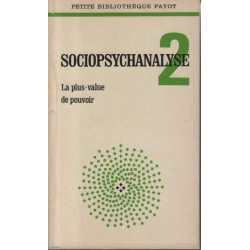 La plus value de pouvoir Sociopsychanalyse 2