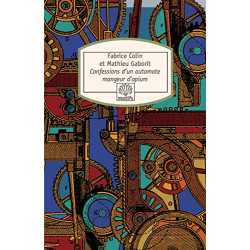 Confessions d'un automate mangeur d'opium